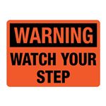 Warning Watch Your Step -Reflective 10"x14" Sign